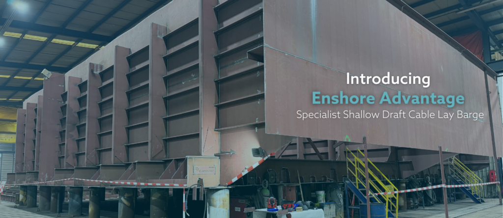 Enshore Announces Construction of Specialist Shallow Draft Cable Lay Barge Enshore Advantage